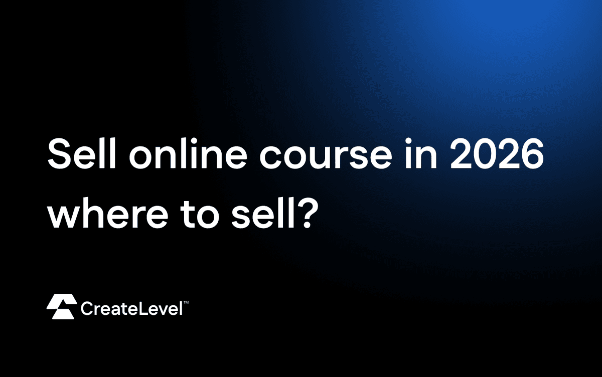 How to Create and Sell an Online Course in 2026