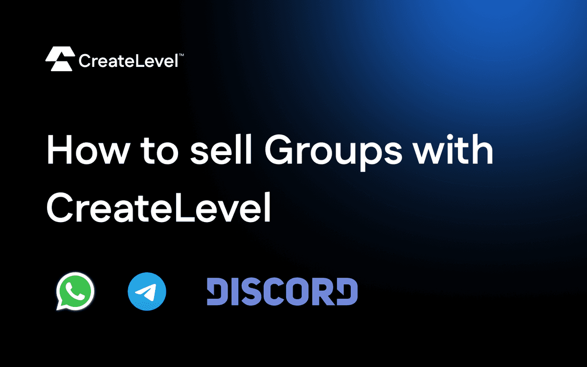 How to Sell Access to WhatsApp, Telegram and Discord Groups